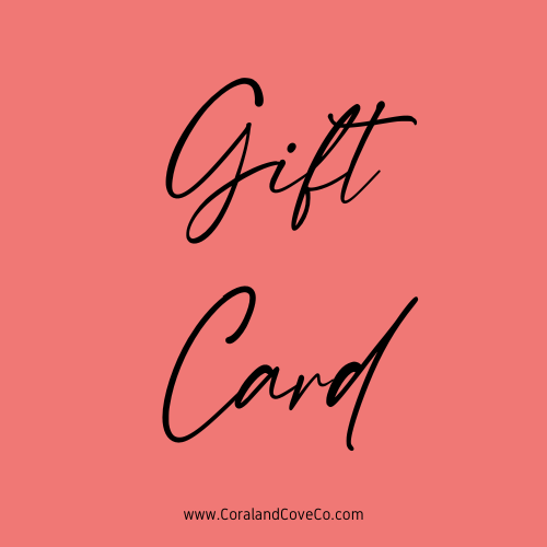 Coral and Cove Co. Gift Card